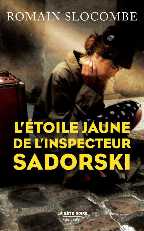 Cover of the book L'Étoile jaune de l'inspecteur Sadorski by Romain SLOCOMBE, Groupe Robert Laffont