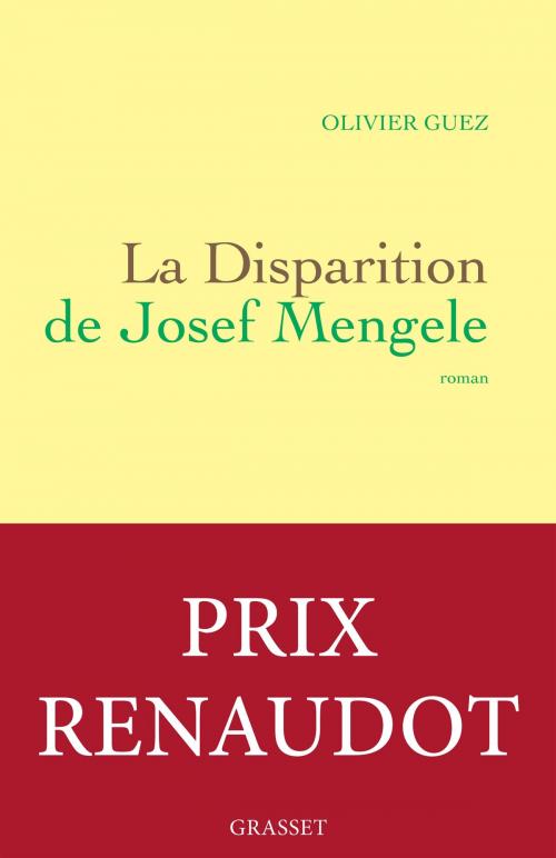 Cover of the book La disparition de Josef Mengele by Olivier Guez, Grasset