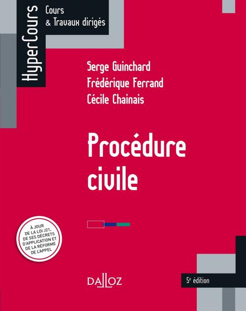 Cover of the book Procédure civile by Serge Guinchard, Frédérique Ferrand, Cécile Chainais, Dalloz