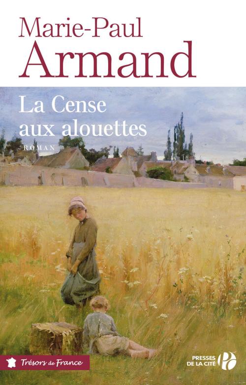 Cover of the book La cense aux alouettes by Marie-Paul ARMAND, Place des éditeurs