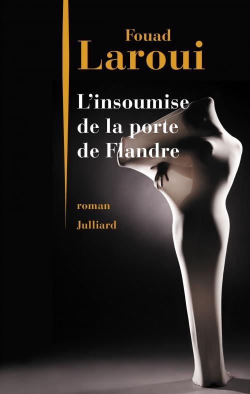 Cover of the book L'Insoumise de la Porte de Flandre by Fouad LAROUI, Groupe Robert Laffont