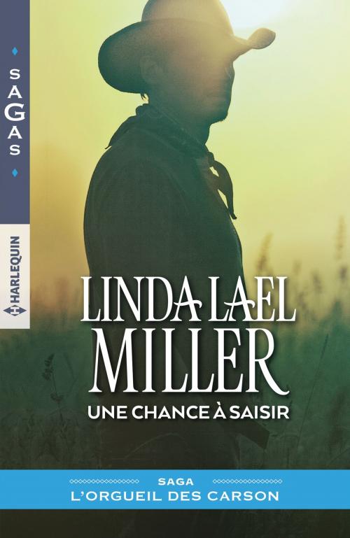 Cover of the book Une chance à saisir by Linda Lael Miller, Harlequin