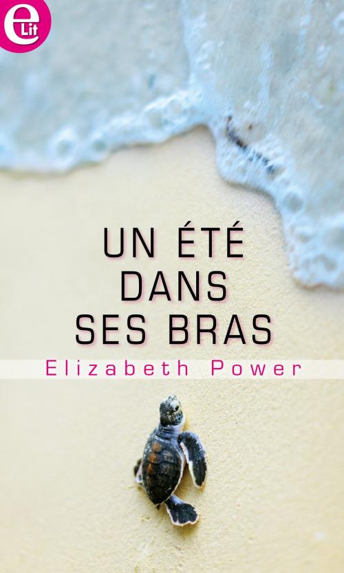 Cover of the book Un été dans ses bras by Elizabeth Power, Harlequin