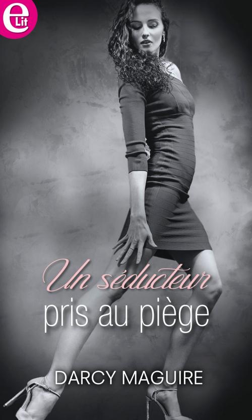 Cover of the book Un séducteur pris au piège by Darcy Maguire, Harlequin