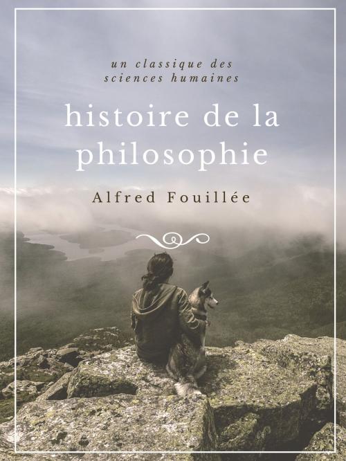 Cover of the book Histoire de la philosophie by Alfred Fouillée, Books on Demand