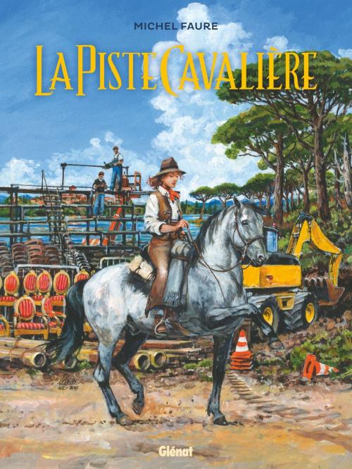 Cover of the book La Piste Cavalière by Michel Faure, Glénat BD