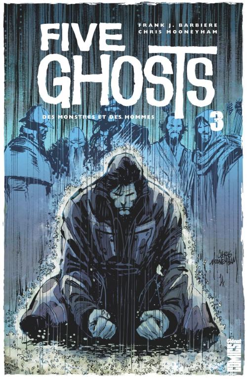 Cover of the book Five Ghosts - Tome 03 by Frank J. Barbiere, Chris Mooneyham, Glénat Comics