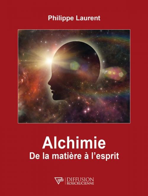 Cover of the book Alchimie by Philippe Laurent, Diffusion rosicrucienne