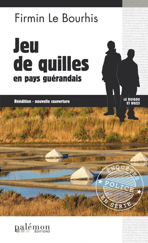 Cover of the book Jeu de quilles en pays guérandais by Firmin Le Bourhis, Editions du Palémon