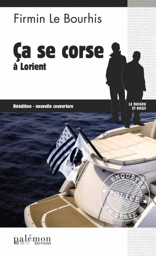 Cover of the book Ça se corse à Lorient by Firmin Le Bourhis, Editions du Palémon