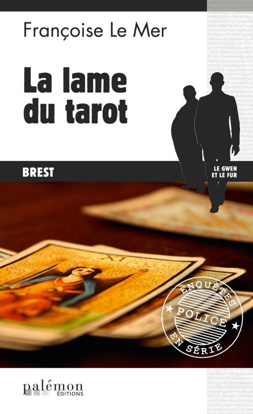 Cover of the book La Lame du tarot by Françoise Le Mer, Editions du Palémon