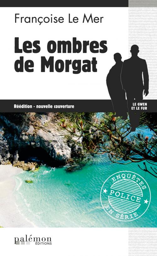 Cover of the book Les Ombres de Morgat by Françoise Le Mer, Editions du Palémon