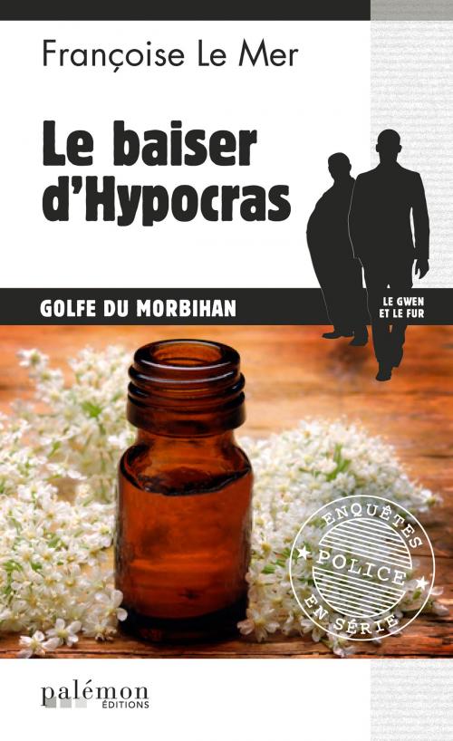 Cover of the book Le baiser d'Hypocras by Françoise Le Mer, Editions du Palémon