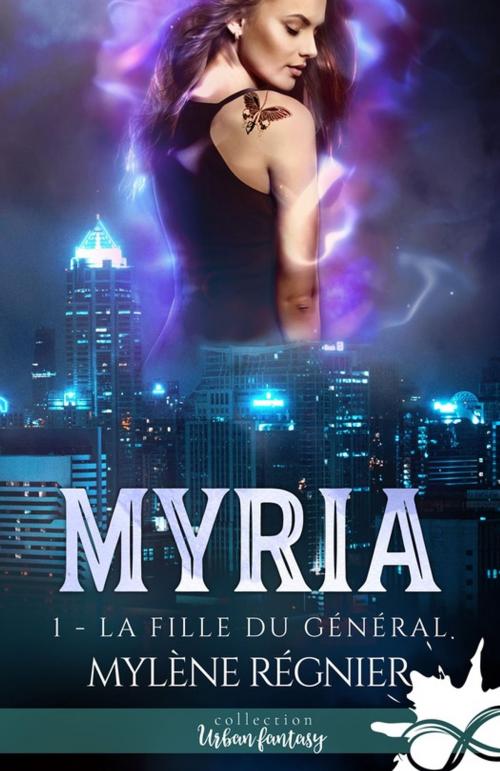 Cover of the book La fille du Général by Mylène Régnier, Collection Infinity