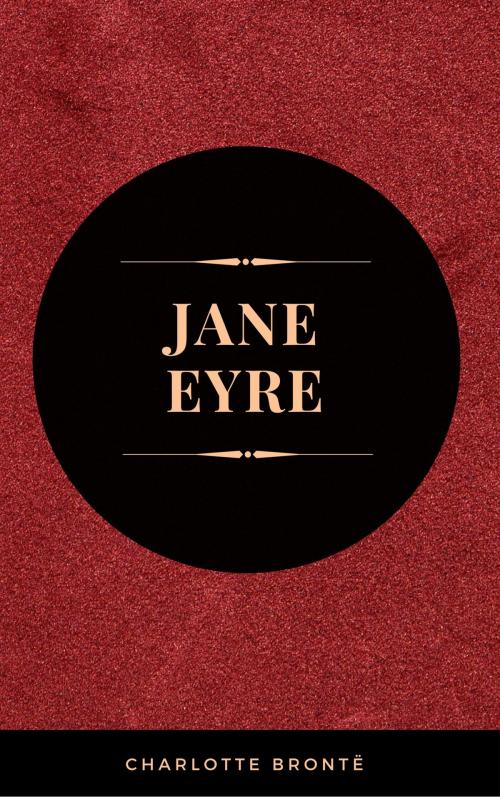 Cover of the book Jane Eyre: By Charlotte Brontë - Illustrated by Charlotte Brontë, MVP