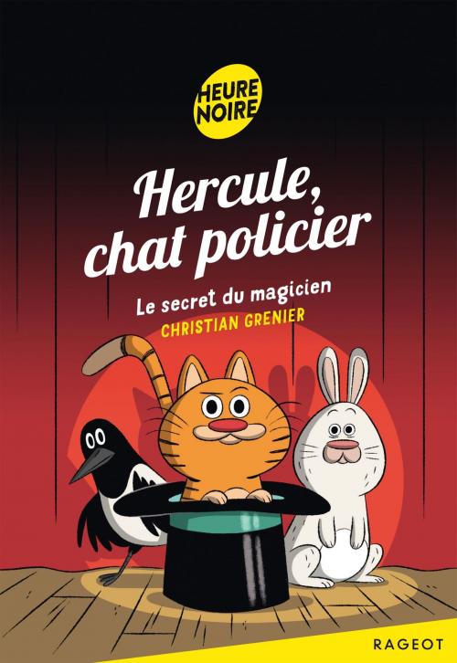 Cover of the book Hercule, chat policier - Le secret du magicien by Christian Grenier, Rageot Editeur