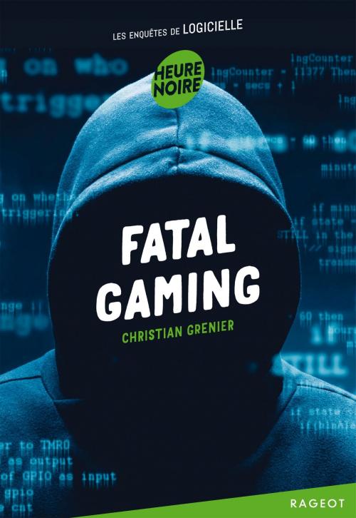 Cover of the book Fatal gaming by Christian Grenier, Rageot Editeur