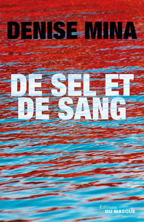 Cover of the book De sel et de sang by Denise Mina, Le Masque