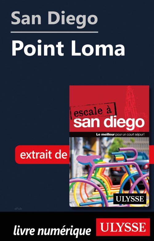 Cover of the book San Diego - Point Loma by Collectif Ulysse, Guides de voyage Ulysse