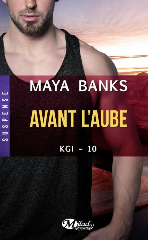 Cover of the book Avant l'aube by Maya Banks, Milady