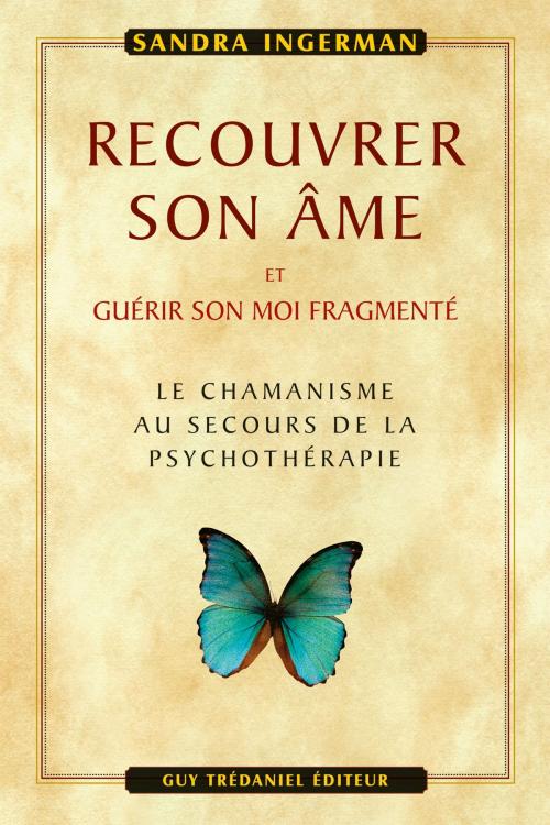 Cover of the book Recouvrer son âme by Sandra Ingerman, Guy Trédaniel