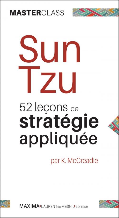 Cover of the book Sun Tzu by Karen McCreadie, Maxima - Laurent du Mesnil éditeur