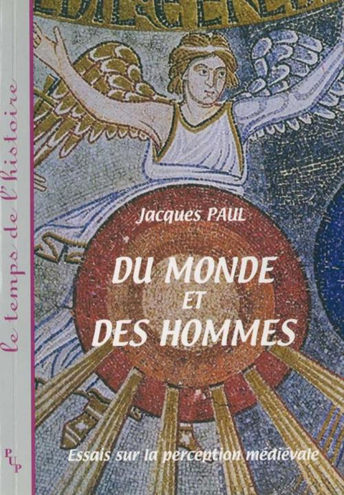 Cover of the book Du monde et des hommes by Jacques Paul, Presses universitaires de Provence
