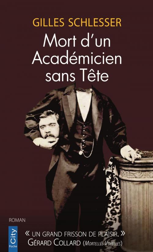 Cover of the book Mort d'un académicien sans tête by Gilles Schlesser, City Edition