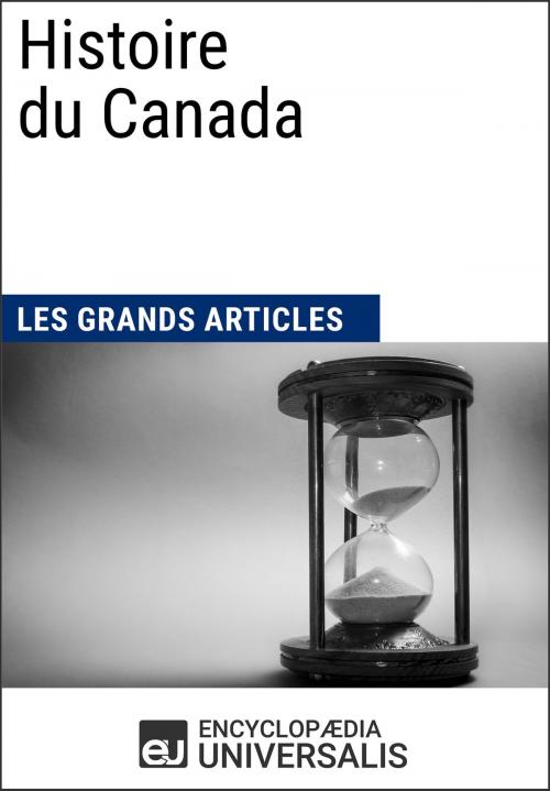 Cover of the book Histoire du Canada by Encyclopaedia Universalis, Encyclopaedia Universalis