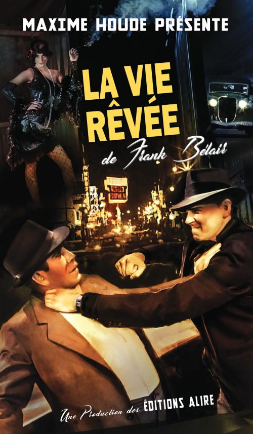 Cover of the book Vie rêvée de Frank Bélair (La) by Maxime Houde, Alire
