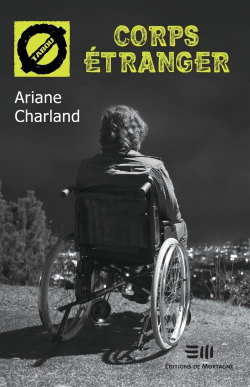 Cover of the book Corps étranger by Ariane Charland, DE MORTAGNE