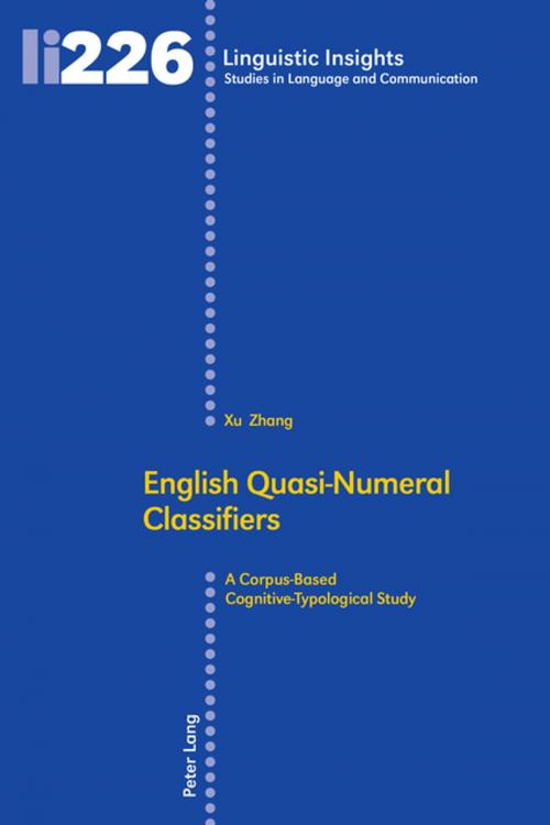 Cover of the book English Quasi-Numeral Classifiers by Xu Zhang, Peter Lang