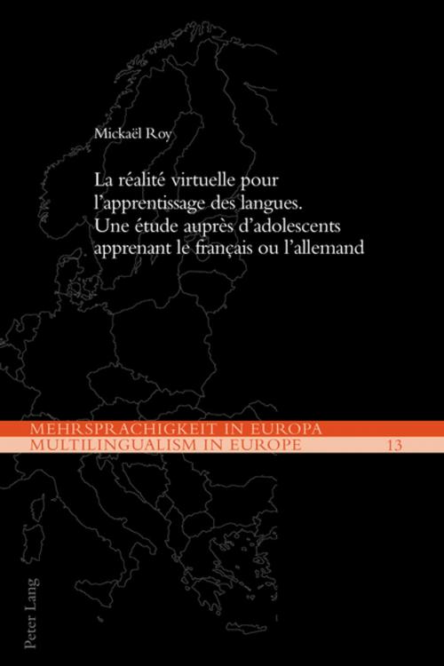 Cover of the book La réalité virtuelle pour lapprentissage des langues by Mickaël Roy, Peter Lang