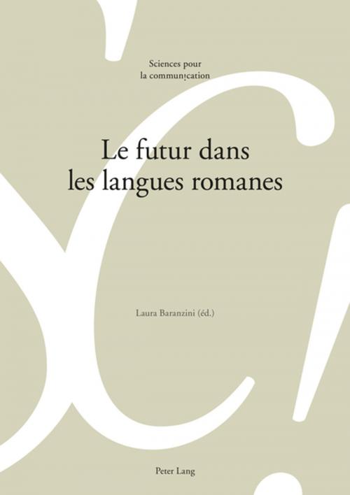 Cover of the book Le futur dans les langues romanes by , Peter Lang