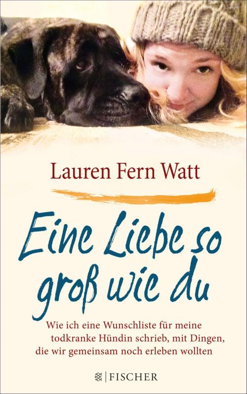 Cover of the book Eine Liebe so groß wie du by Lauren Fern Watt, FISCHER E-Books