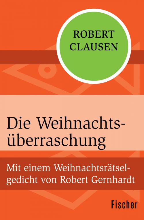 Cover of the book Die Weihnachtsüberraschung by Robert Clausen, FISCHER Digital