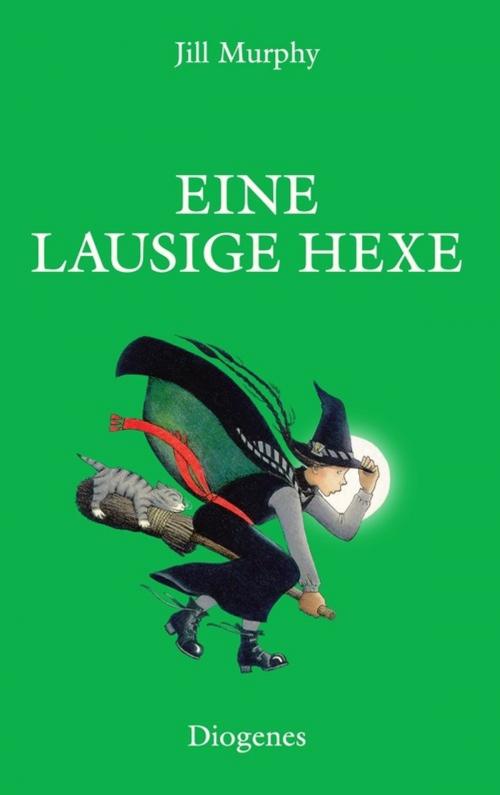 Cover of the book Eine lausige Hexe by Jill Murphy, Diogenes