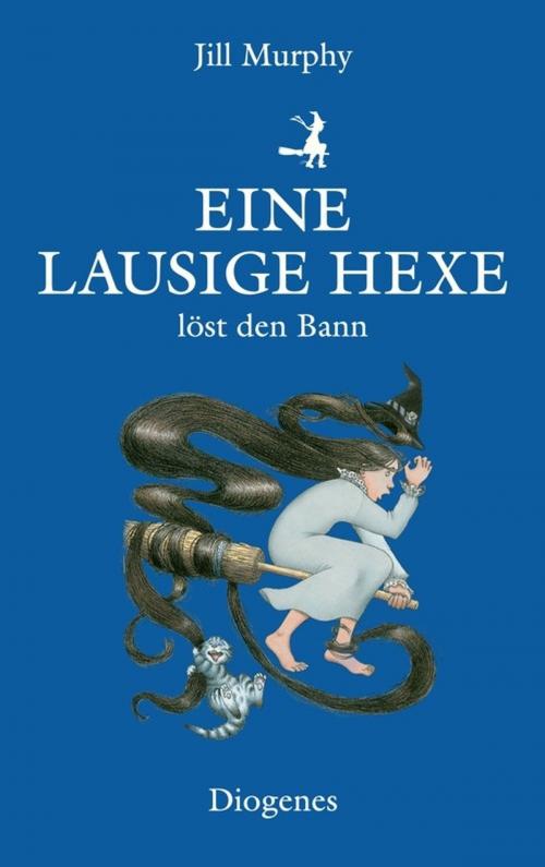 Cover of the book Eine lausige Hexe löst den Bann by Jill Murphy, Diogenes