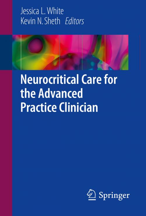 Cover of the book Neurocritical Care for the Advanced Practice Clinician by , Springer International Publishing