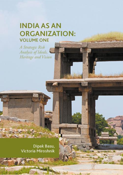 Cover of the book India as an Organization: Volume One by Dipak Basu, Victoria Miroshnik, Springer International Publishing