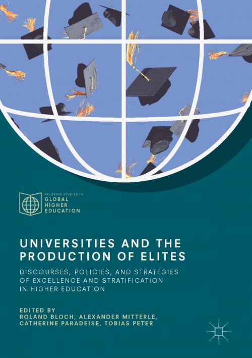 Cover of the book Universities and the Production of Elites by , Springer International Publishing