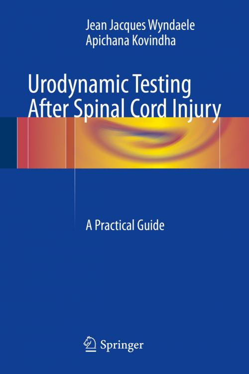 Cover of the book Urodynamic Testing After Spinal Cord Injury by Jean Jacques Wyndaele, Apichana Kovindha, Springer International Publishing