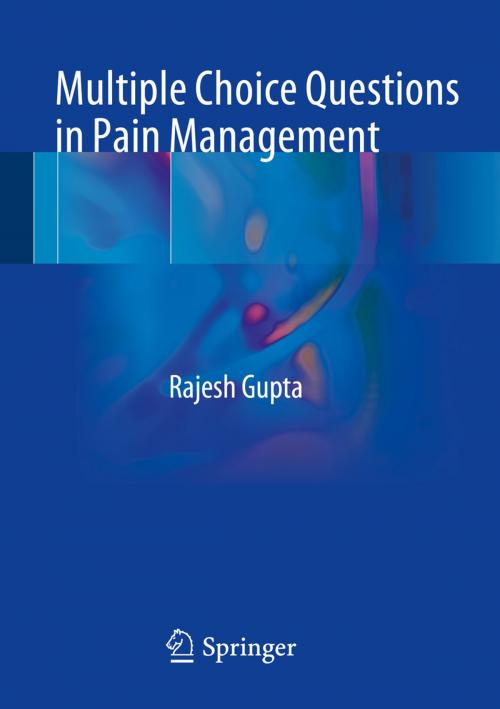 Cover of the book Multiple Choice Questions in Pain Management by Rajesh Gupta, Springer International Publishing