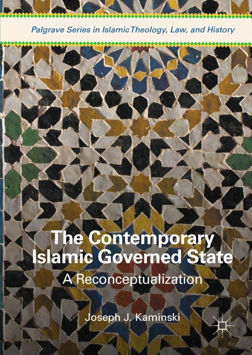 Cover of the book The Contemporary Islamic Governed State by Joseph J. Kaminski, Springer International Publishing