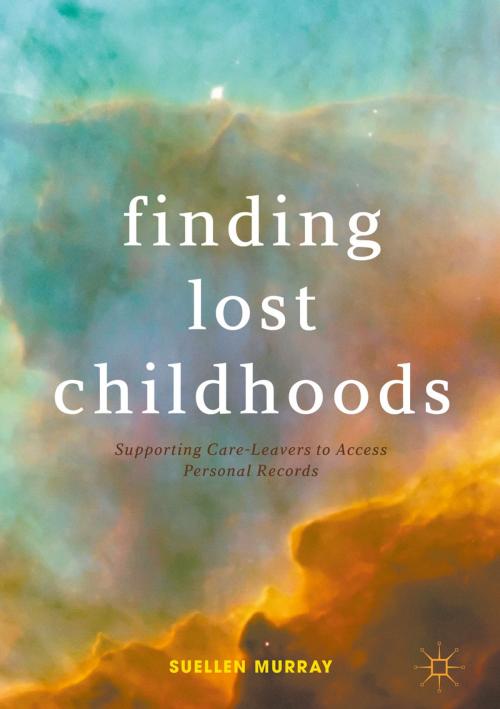 Cover of the book Finding Lost Childhoods by Suellen Murray, Springer International Publishing