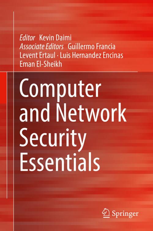 Cover of the book Computer and Network Security Essentials by Guillermo Francia, Levent Ertaul, Luis Hernandez Encinas, Eman El-Sheikh, Springer International Publishing