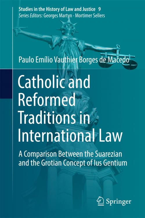 Cover of the book Catholic and Reformed Traditions in International Law by Paulo Emílio Vauthier Borges de Macedo, Springer International Publishing