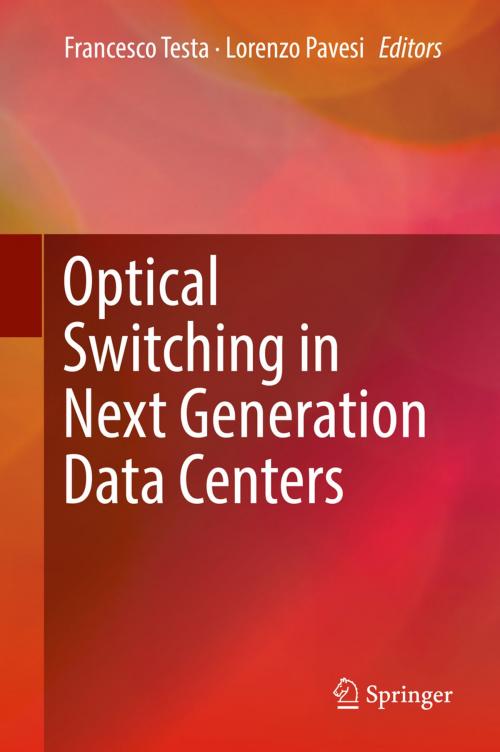 Cover of the book Optical Switching in Next Generation Data Centers by , Springer International Publishing