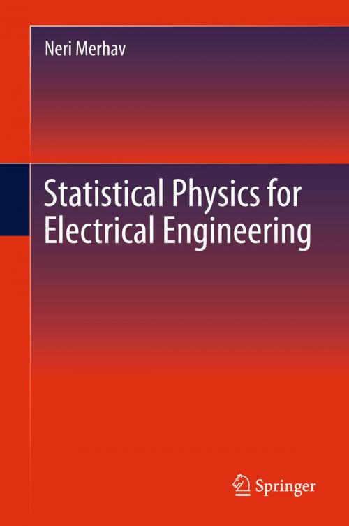 Cover of the book Statistical Physics for Electrical Engineering by Neri Merhav, Springer International Publishing