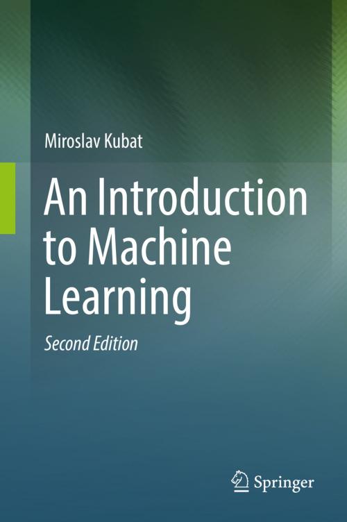Cover of the book An Introduction to Machine Learning by Miroslav Kubat, Springer International Publishing